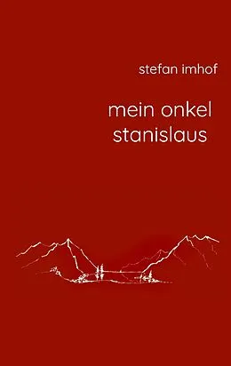 E-Book (epub) mein onkel stanislaus von Stefan Imhof