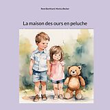 E-Book (epub) La maison des ours en peluche von René Burkhard, Monica Becker