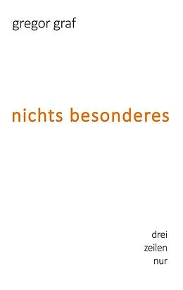 E-Book (epub) nichts besonderes von Gregor Graf