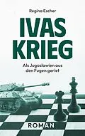 E-Book (epub) Ivas Krieg von Regina Escher