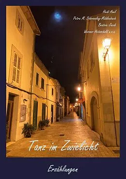 E-Book (epub) Tanz im Zwielicht von Heidi Axel, Petra M. Dobrovolny-Mühlenbach, Beatrix Jacob