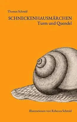 E-Book (epub) Schneckenhausmärchen von Thomas Schmid