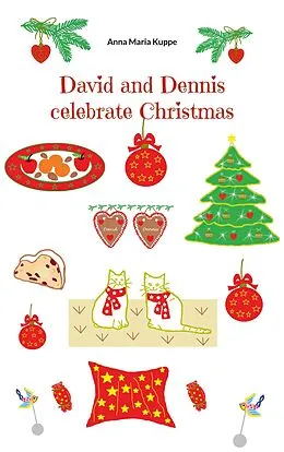 E-Book (epub) David and Dennis celebrate Christmas von Anna Maria Kuppe