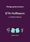 E-Book (epub) ETA Hoffmann in Callot's Manier von Wolfgang Brenneisen
