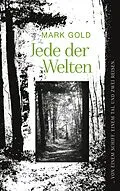 E-Book (epub) Jede der Welten von Mark Gold