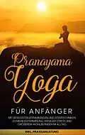 E-Book (epub) Pranayama Yoga für Anfänger von Sophie Pipetz