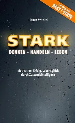 E-Book (epub) STARK Denken - Handeln - Leben von Jürgen Zwickel