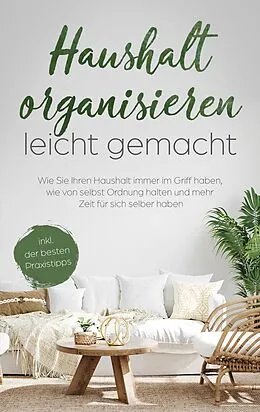 E-Book (epub) Haushalt organisieren leicht gemacht von Anna-Maria Schulte