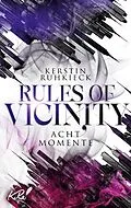 E-Book (epub) Rules of Vicinity - Acht Momente von Kerstin Ruhkieck