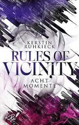 E-Book (epub) Rules of Vicinity - Acht Momente von Kerstin Ruhkieck