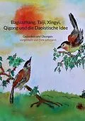E-Book (epub) Baguazhang, Taiji, Xingyi, Qigong und die Daoistische Idee von Dirk Lehmann