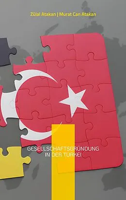 E-Book (epub) Gesellschaftsgründung in der Türkei von Zülal Atakan, Murat Can Atakan