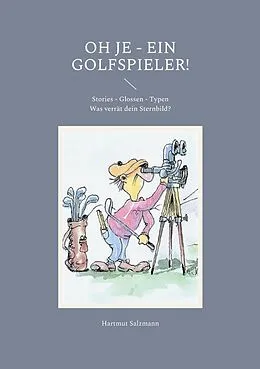E-Book (epub) Oh je - ein Golfspieler! von Hartmut Salzmann