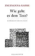 E-Book (epub) Wie geht es dem Text? von Zsuzsanna Gahse