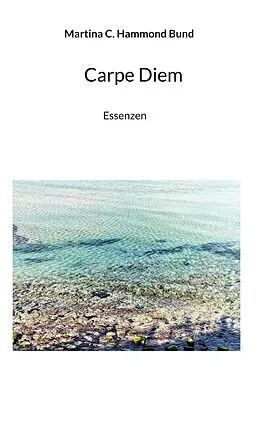 E-Book (epub) Carpe Diem von Martina C. Hammond Bund