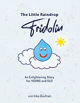 E-Book (epub) FRIDOLIN the little raindrop von Inka Doufrain