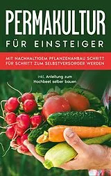 E-Book (epub) Permakultur für Einsteiger von Matthias Bröll