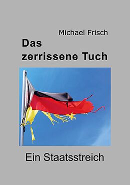 E-Book (epub) Das zerrissene Tuch von Michael Frisch