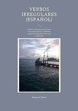 E-Book (pdf) Verbos irregulares (Español) von Raphaela Floréz