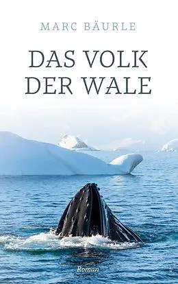 E-Book (epub) Das Volk der Wale von Marc Bäurle