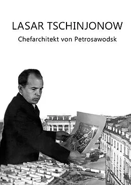 E-Book (epub) Lasar Tschinjonow von Sergej Tschinjonow, Monika Theil