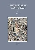 E-Book (epub) Küstenstarke Worte 2022 von Holger Peters