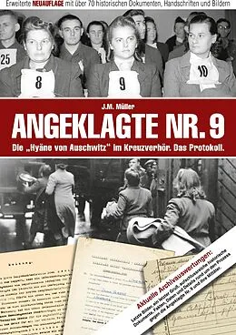 E-Book (pdf) Angeklagte Nr. 9 - Die "Hyäne von Auschwitz" im Kreuzverhör. Das Protokoll. von J. M. Müller