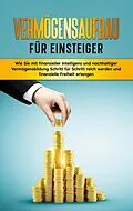 E-Book (epub) Vermögensaufbau für Einsteiger von Matthias Kopischke
