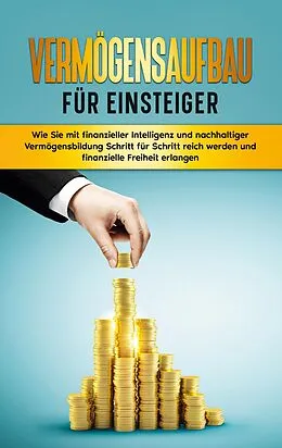 E-Book (epub) Vermögensaufbau für Einsteiger von Matthias Kopischke