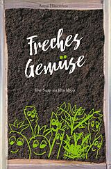 E-Book (epub) Freches Gemüse von Anna Hasenfuss