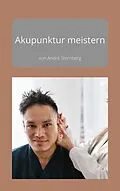 E-Book (epub) Akupunktur meistern von André Sternberg