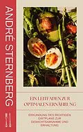 E-Book (epub) Ein Leitfaden zur optimalen Ernährung von André Sternberg