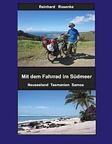E-Book (epub) Mit dem Fahrrad im Südmeer von Reinhard Rosenke
