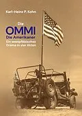 E-Book (epub) Die Ommi - Die Amerikaner von Karl-Heinz P. Kohn