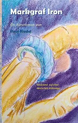 E-Book (epub) Markgraf Iron von Paul Riedel
