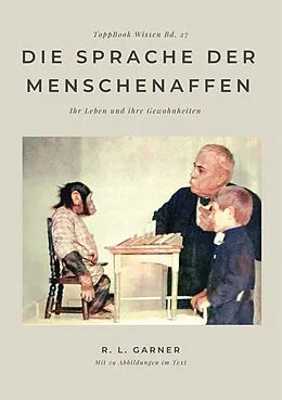 E-Book (epub) Die Sprache der Menschenaffen von R. L. Garner