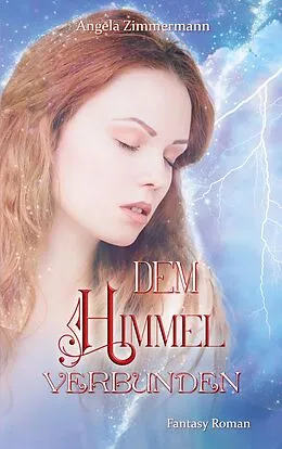 E-Book (epub) Dem Himmel verbunden von Angela Zimmermann