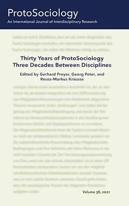 E-Book (epub) Thirty Years of ProtoSociology - Three Decades Between Disciplines von Georg Peter, Reuß-Markus Krauße