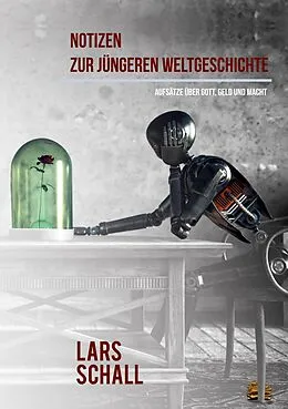 E-Book (epub) Notizen zur jüngeren Weltgeschichte von Lars Schall