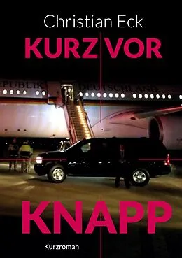 E-Book (epub) Kurz vor knapp von Christian Eck
