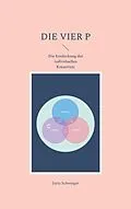 E-Book (epub) Die Vier P von Jutta Schweiger