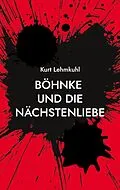 E-Book (epub) Böhnke und die Nächstenliebe von Kurt Lehmkuhl