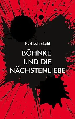 E-Book (epub) Böhnke und die Nächstenliebe von Kurt Lehmkuhl