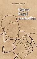 E-Book (epub) Eigene Engel erschaffen von Alessandro Stephan