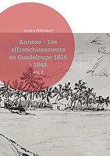 eBook (pdf) Annexe - Les affranchissements en Guadeloupe 1826 - 1848 de Sandra Willendorf