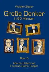 E-Book (epub) Große Denker in 60 Minuten - Band 5 von Walther Ziegler