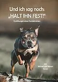 E-Book (epub) Und ich sag noch: "Halt ihn fest!" von Michael Simon, Marion Simon