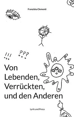 E-Book (epub) Von Lebenden, Verrückten und den Anderen von Franziska Clementi