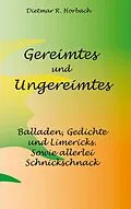 E-Book (epub) Gereimtes und Ungereimtes von Dietmar R. Horbach