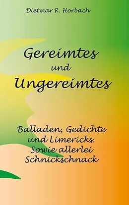 E-Book (epub) Gereimtes und Ungereimtes von Dietmar R. Horbach